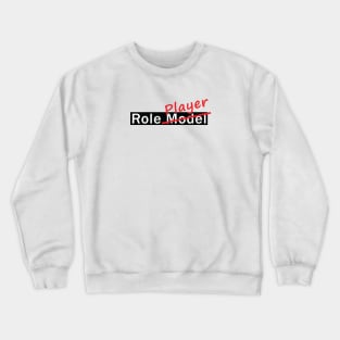 Role Player Crewneck Sweatshirt